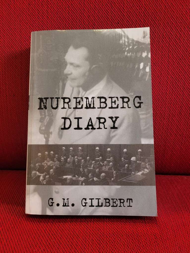 Nuremberg Diary by G.M. Gilbert