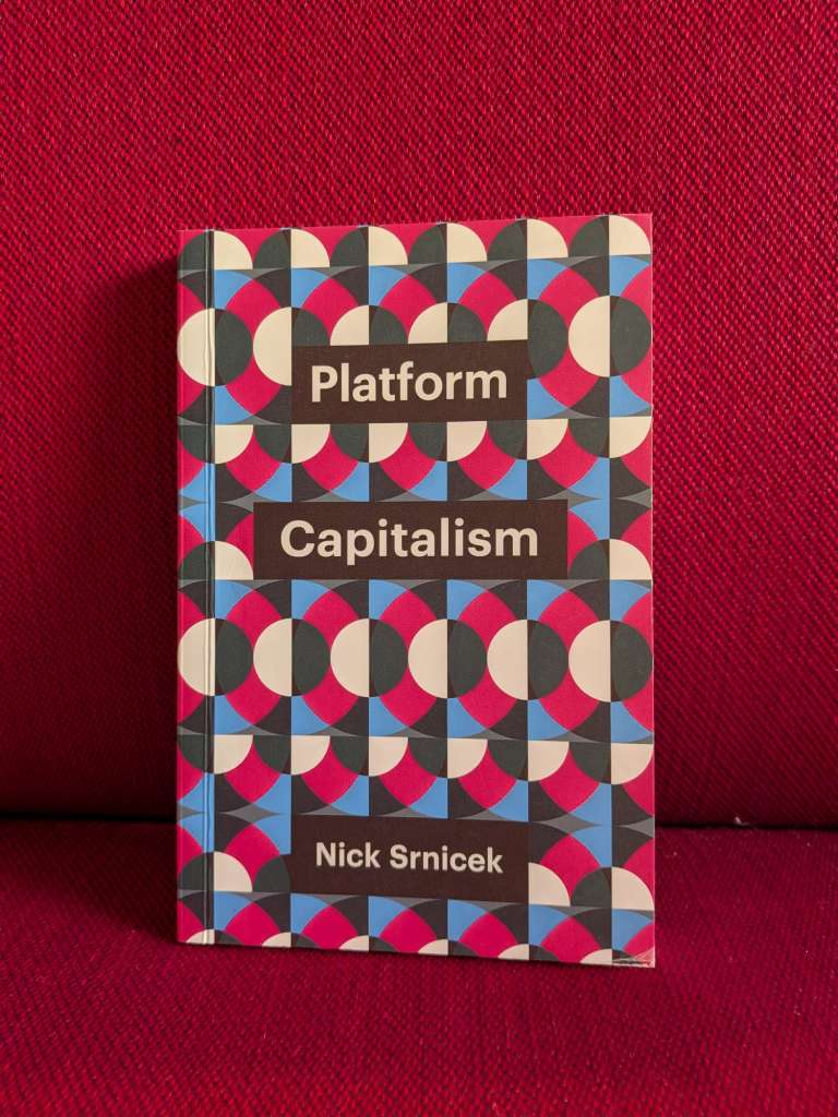 Platform Capitalism by Nick Srnicek