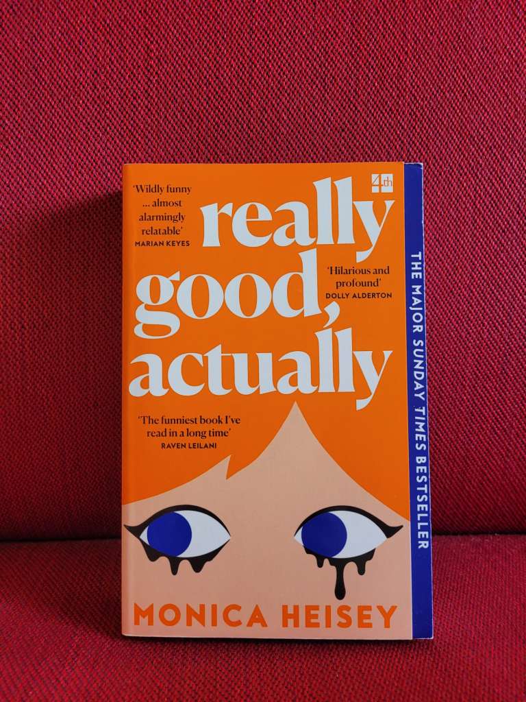 Really Good, Actually by Monica Heisey