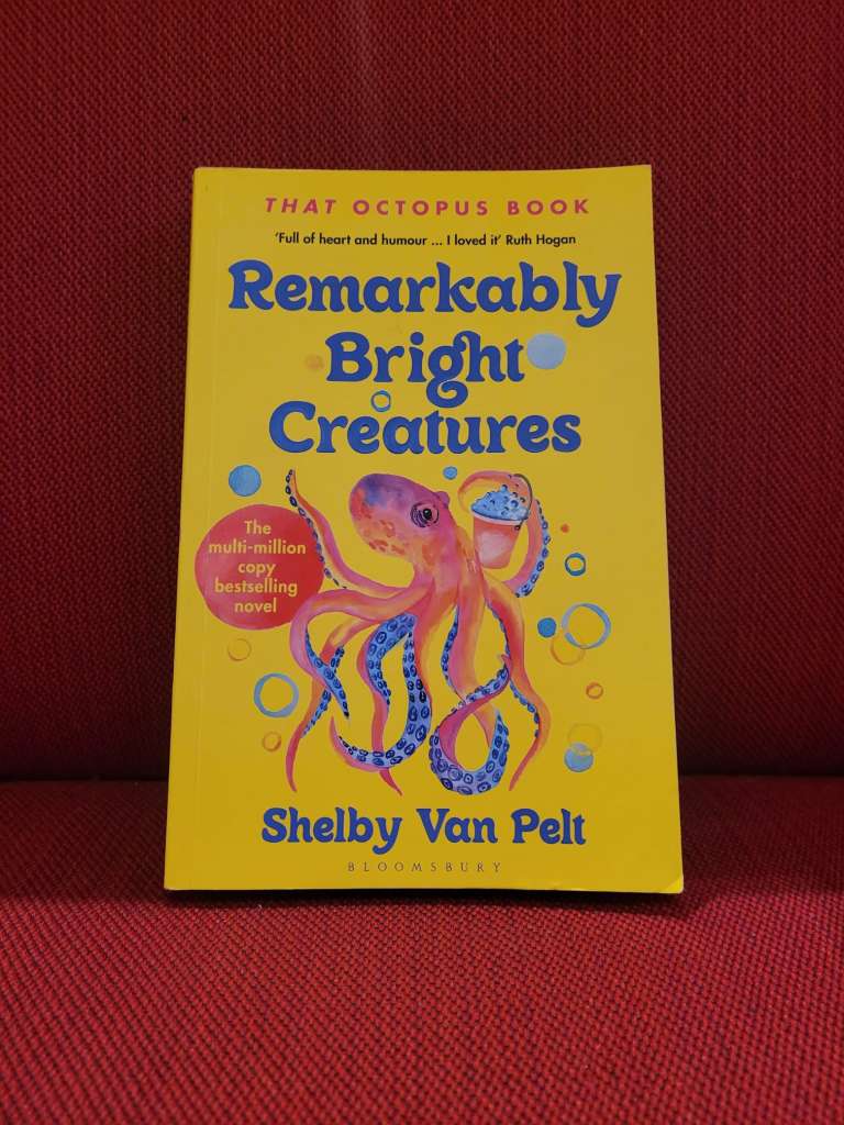 Remarkably Bright Creatures by Shelby Van Pelt