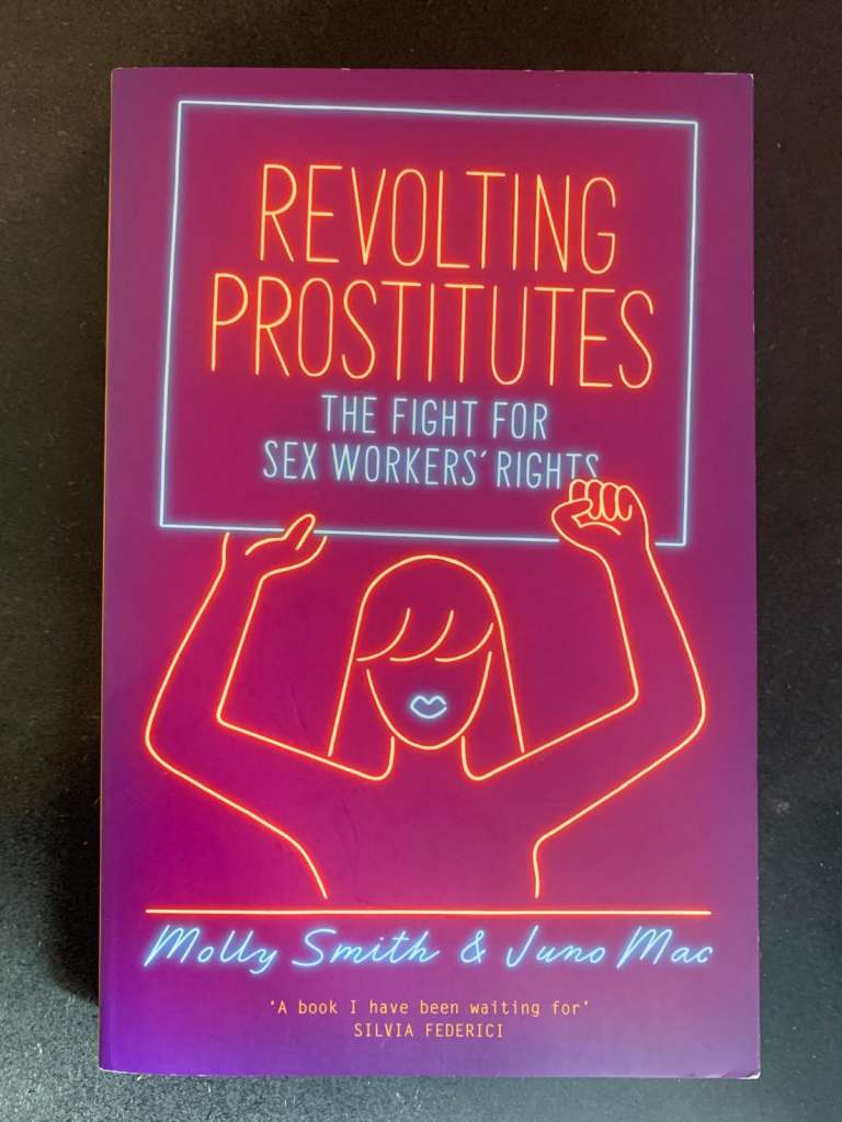 Revolting Prostitutes by Molly Smith and Juno Mac