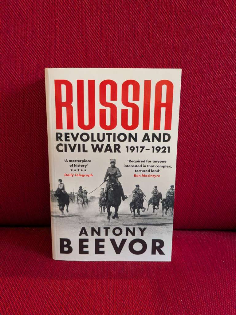 Russia : Revolution and Civil War 1917-1921 by Antony Beevor