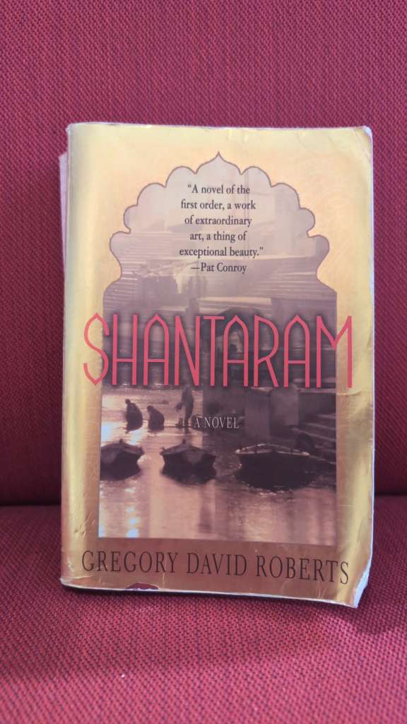 Shantaram by Gregory David Roberts
