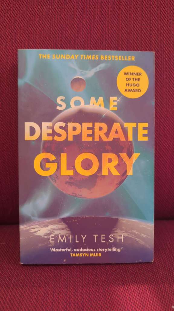 Some Desperate Glory by Emily Tesh