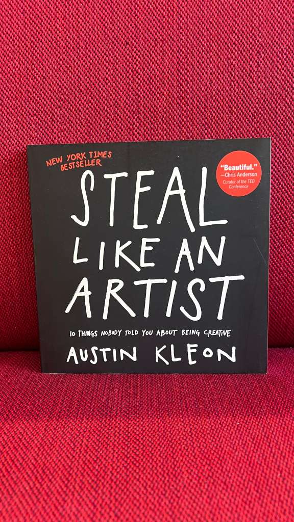 Steal Like an Artist by Austin Kleon