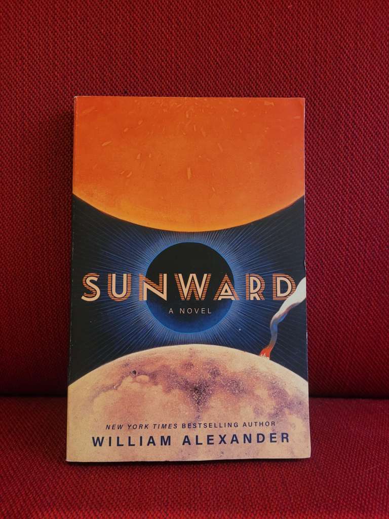 Sunward A Novel by William Alexander