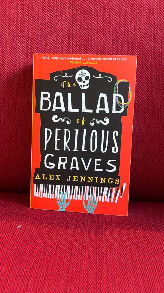 The Ballad of Perilous Graves by Alex Jennings