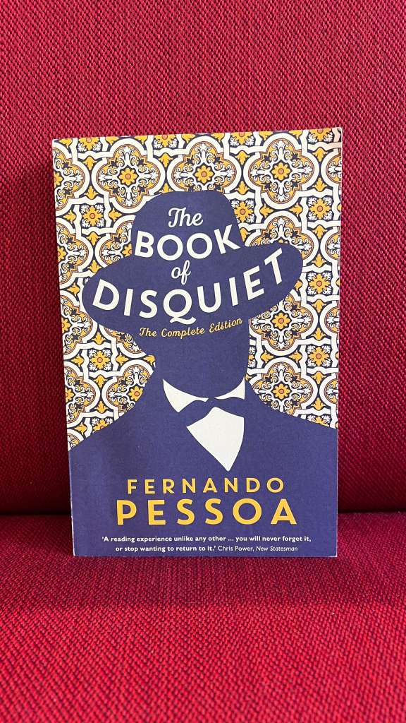 The Book of Disquiet by Fernando Pessoa