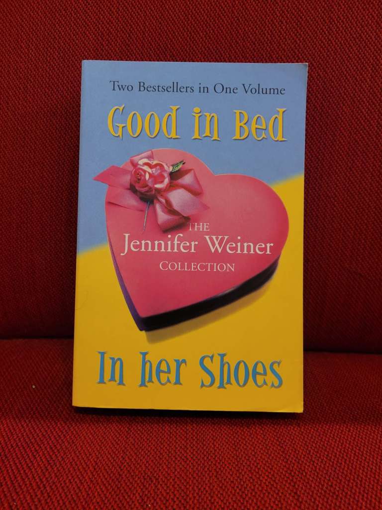 The Jennifer Weiner Collection - Good in Bed and In Her Shoes bu Jennifer Weiner