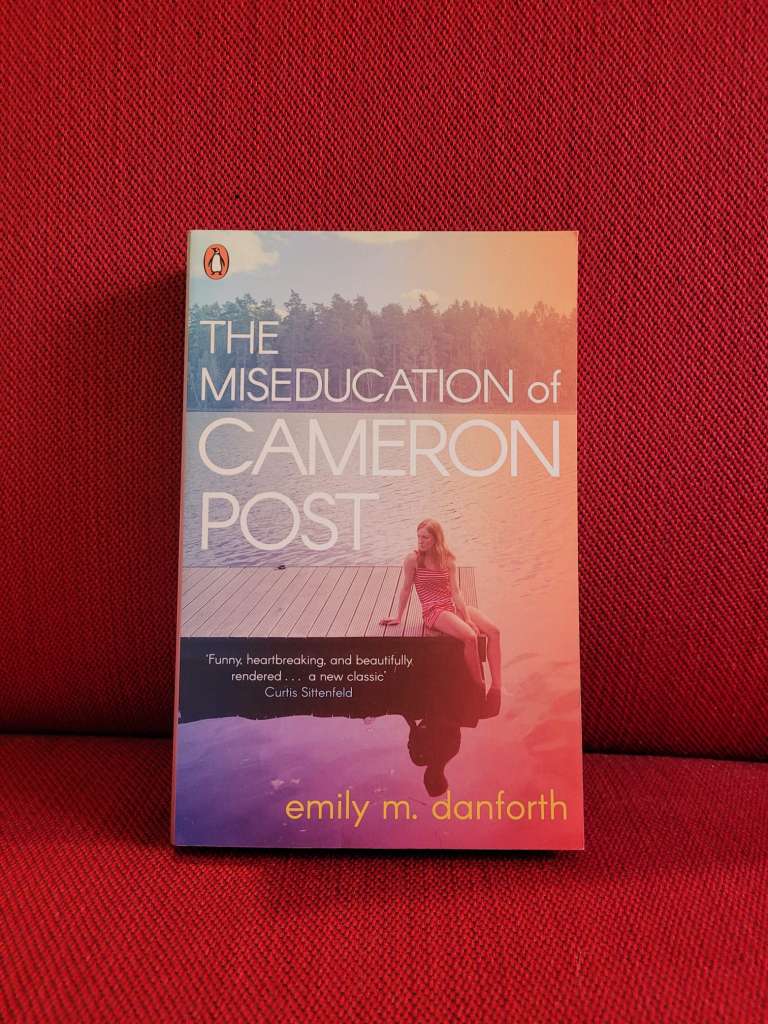 The Miseducation of Cameron Post by Emily Danforth