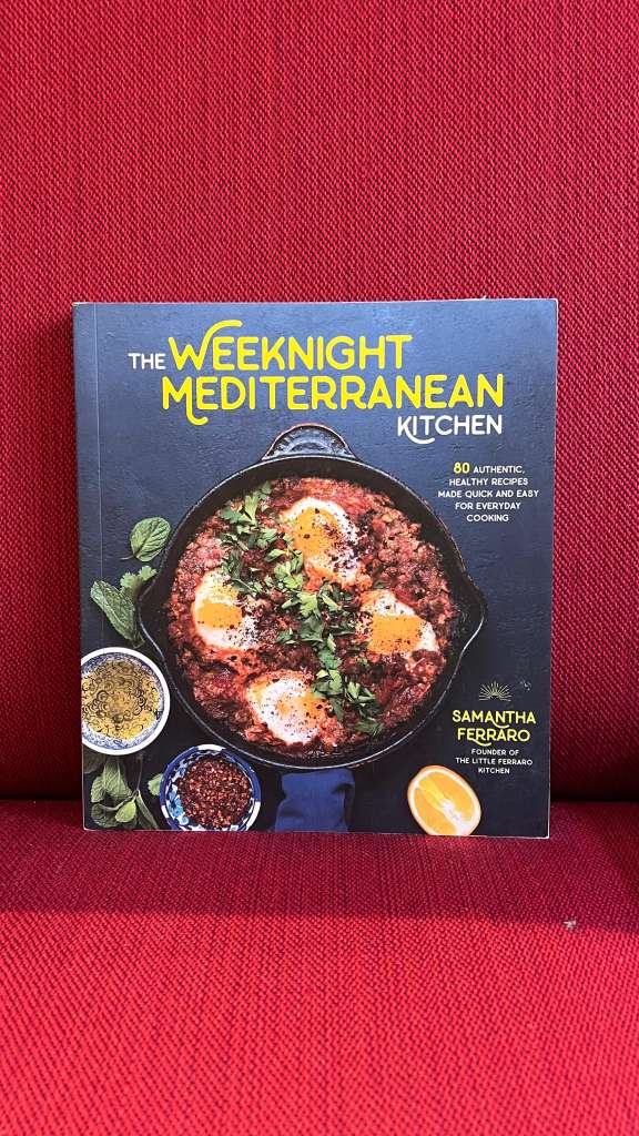 The Weeknight Mediterranean Kitchen by Samantha Ferraro