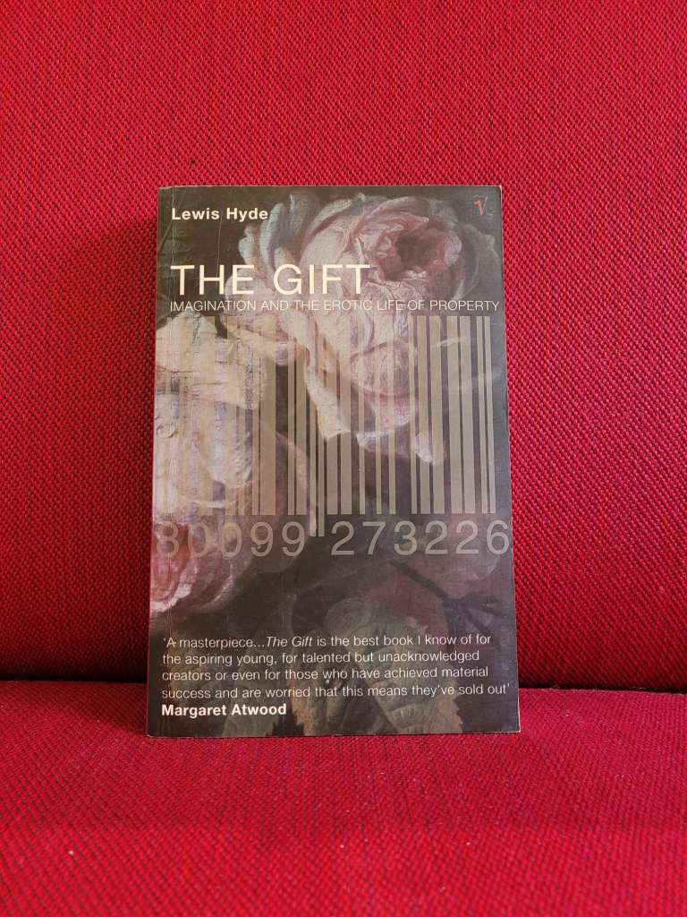 The Gift: Imagination and the Erotic Life of Property by Lewis Hyde