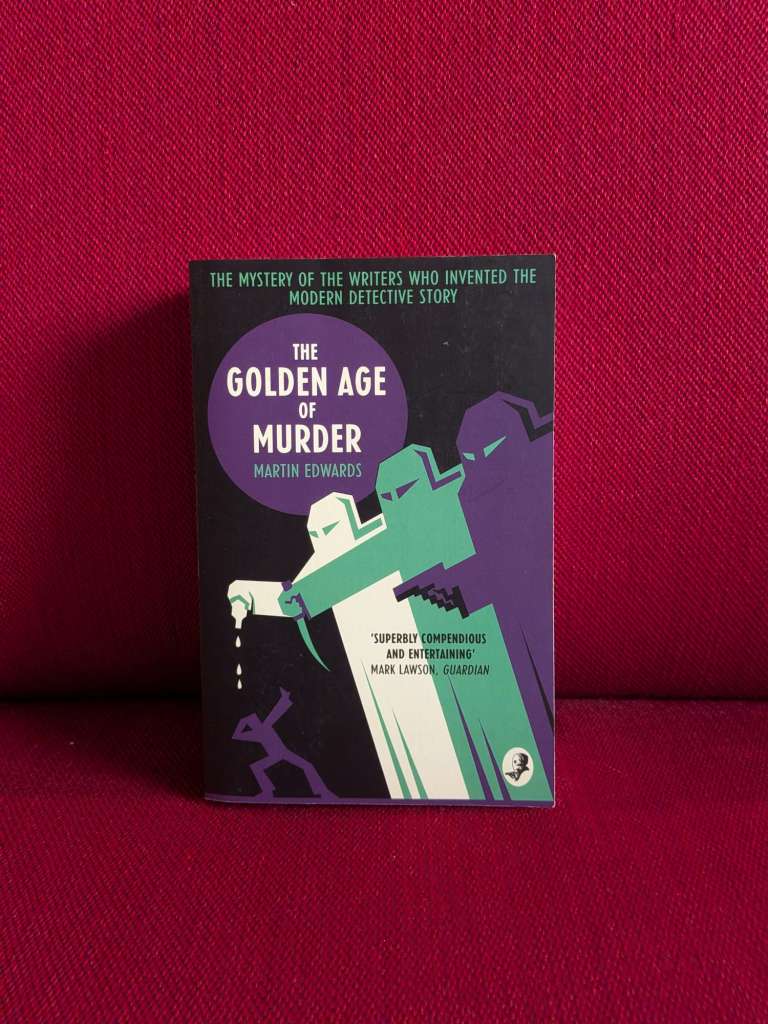 The Golden Age of Murder by Martin Edwards