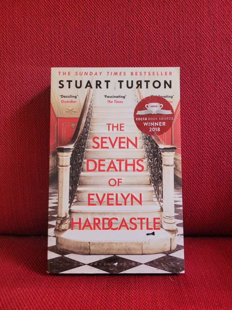 The Seven Deaths of Evelyn Hardcastle by Stuart Turton
