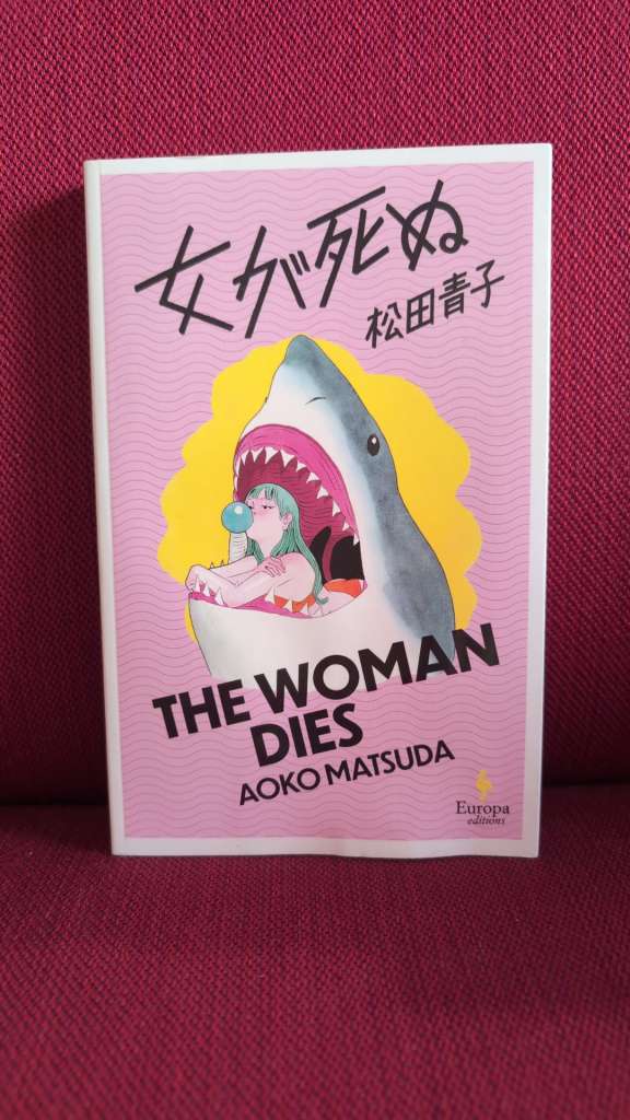 The Woman Dies by Aoko Matsuda