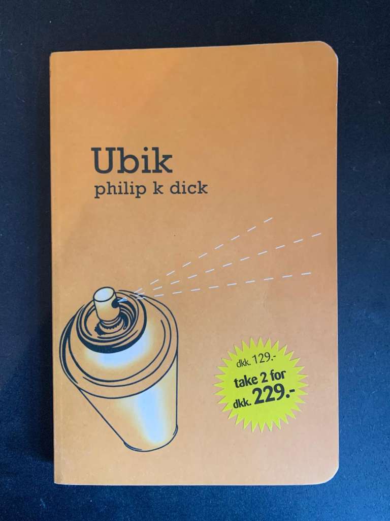 Ubik by Philip K Dick