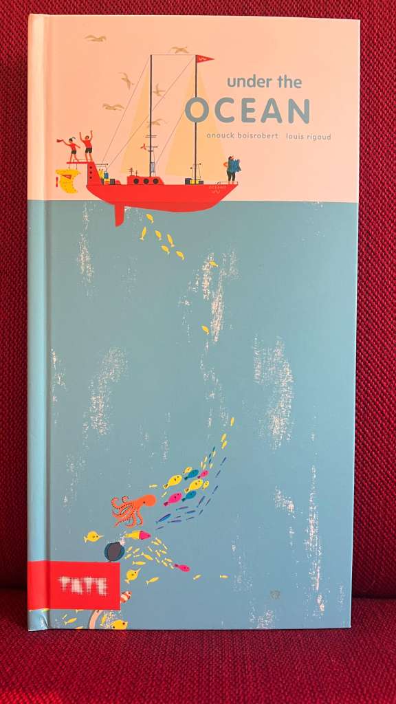 Under the Ocean by Anouck Boisrobert
