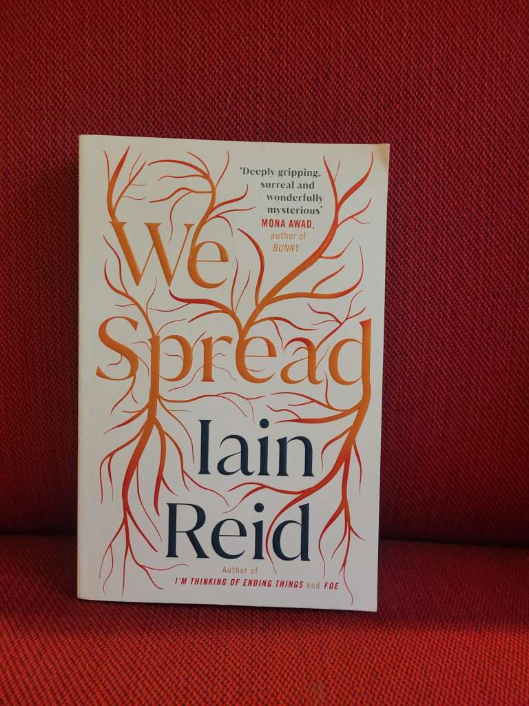 We Spread by Iain Reid