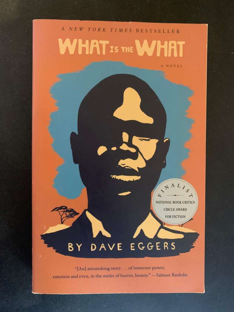 What is the What by Dave Eggers