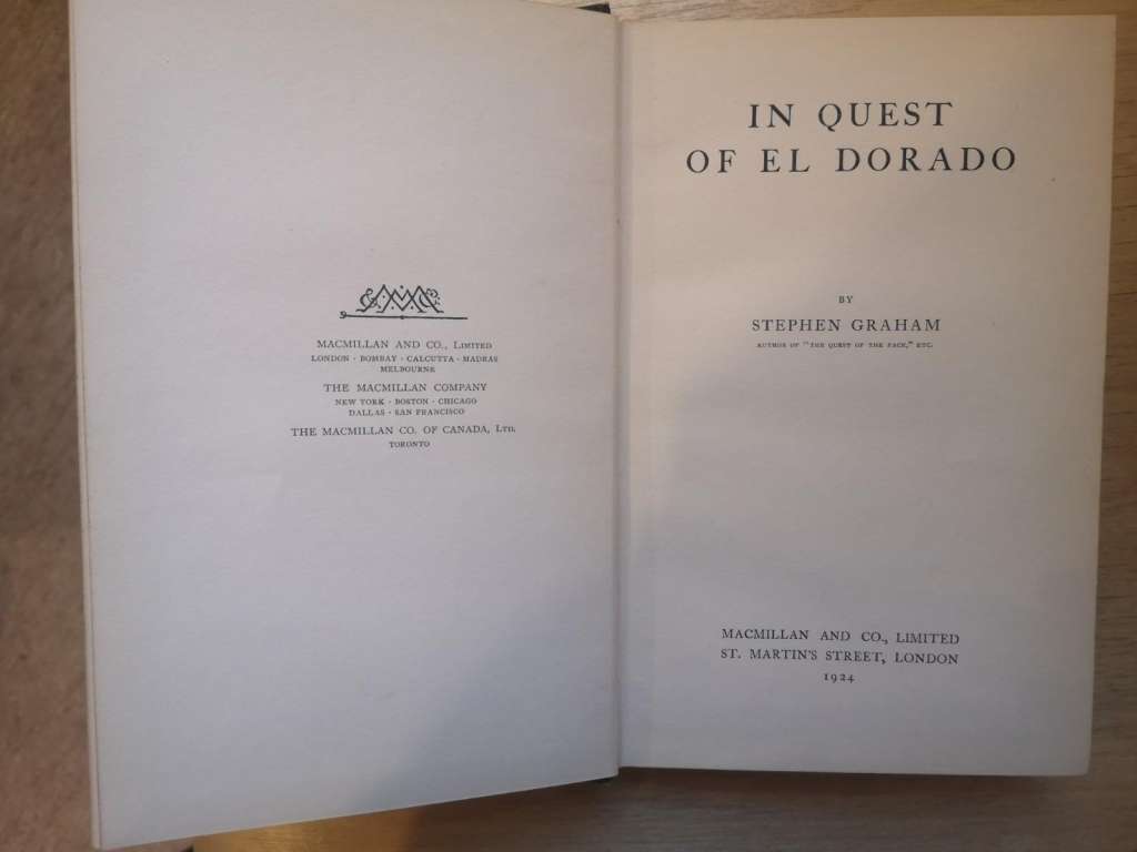 In Quest of Eldorado (1924: first edition) by Stephen Graham