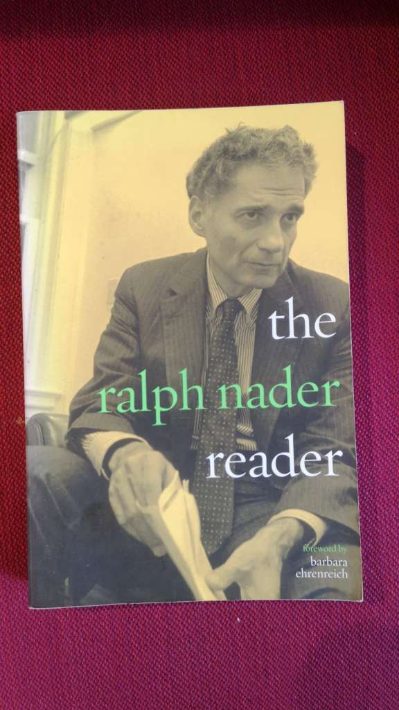 The Ralph Nader Reader Paperback – By: Ralph Nader (Author),