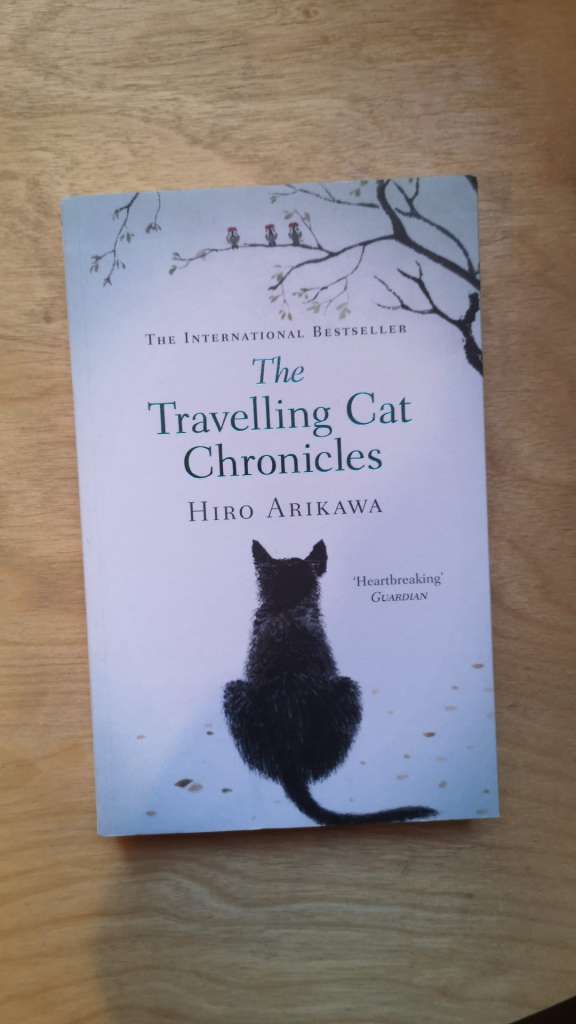 The travelling cat chronicles By: Hiro Arikawa