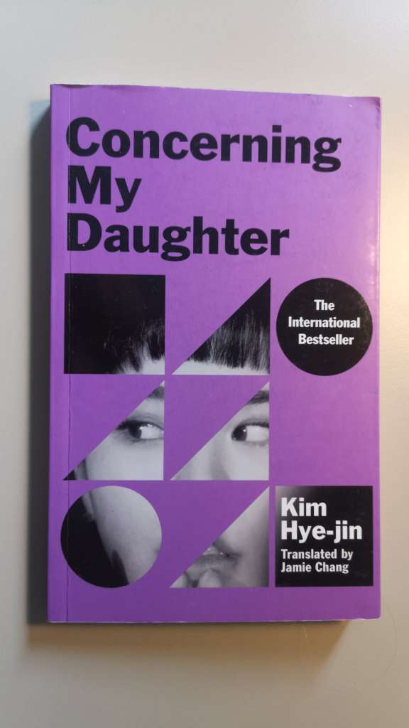 Concerning My Daughter By: Kim Hye-jin
