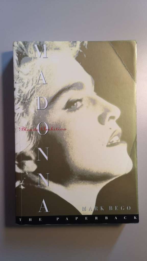 Madonna: Blonde Ambition by Mark Bego