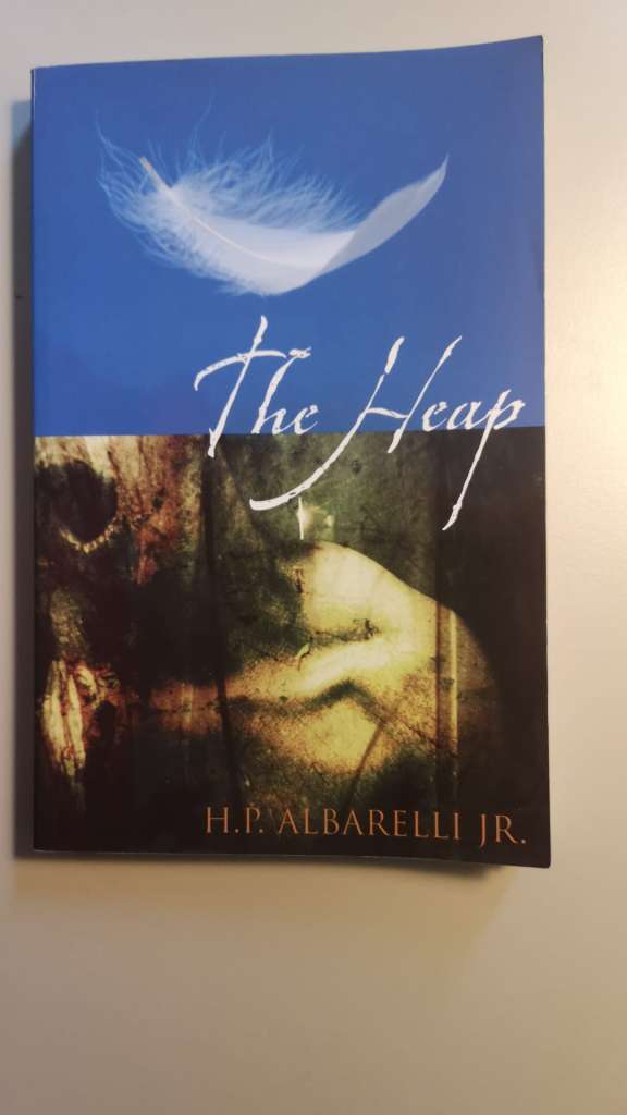 The Heap by H.P. Albarelli Jr.