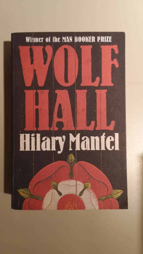 Wolf Hall by Hilary Mantel