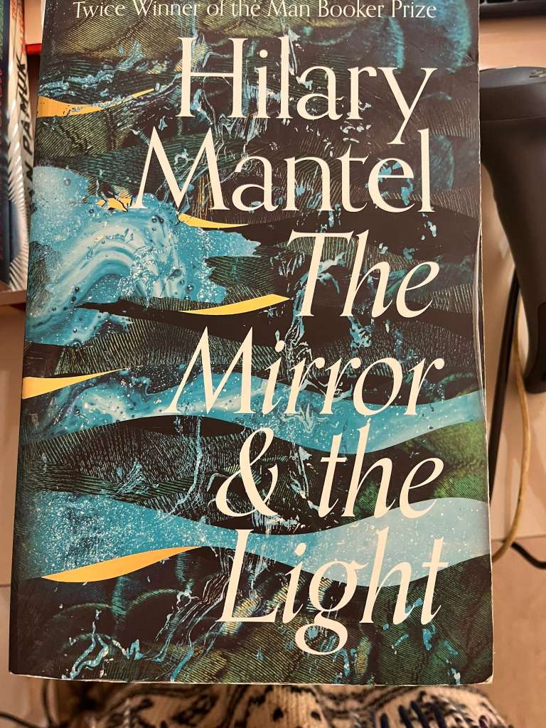 The Mirror and the Light by Hilary Mantel