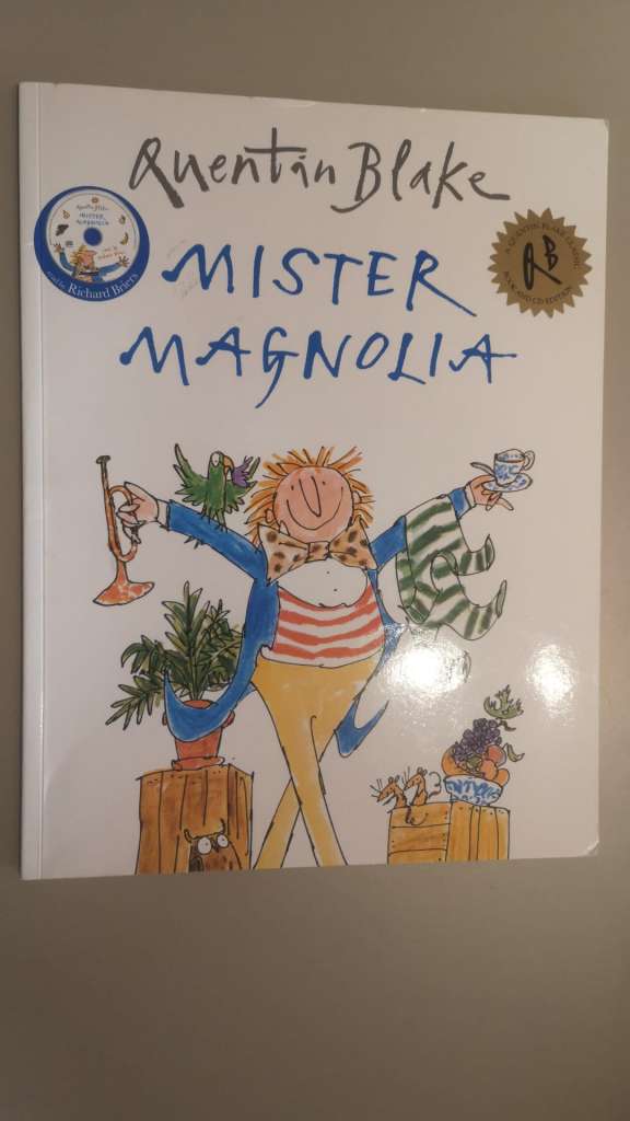 Mister Magnolia by Quentin Blake