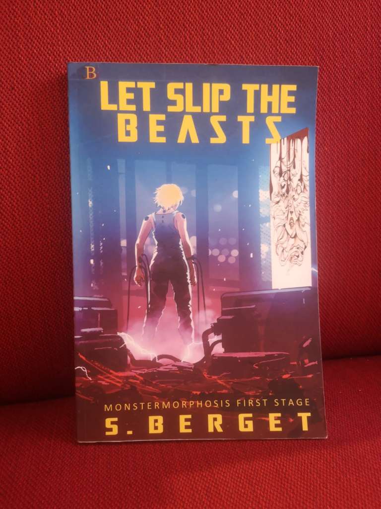 Let Slip the Beasts : Exciting Science Fiction! by Suzanne Berget