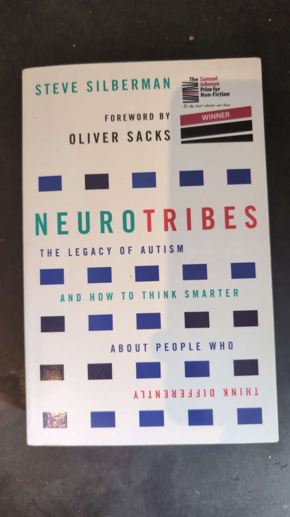 NeuroTribes : Winner of the Samuel Johnson Prize for Nonfiction by Steve Silberman