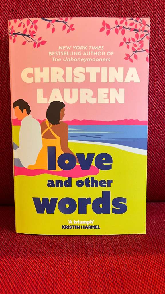 Love and Other Words by Christina Lauren