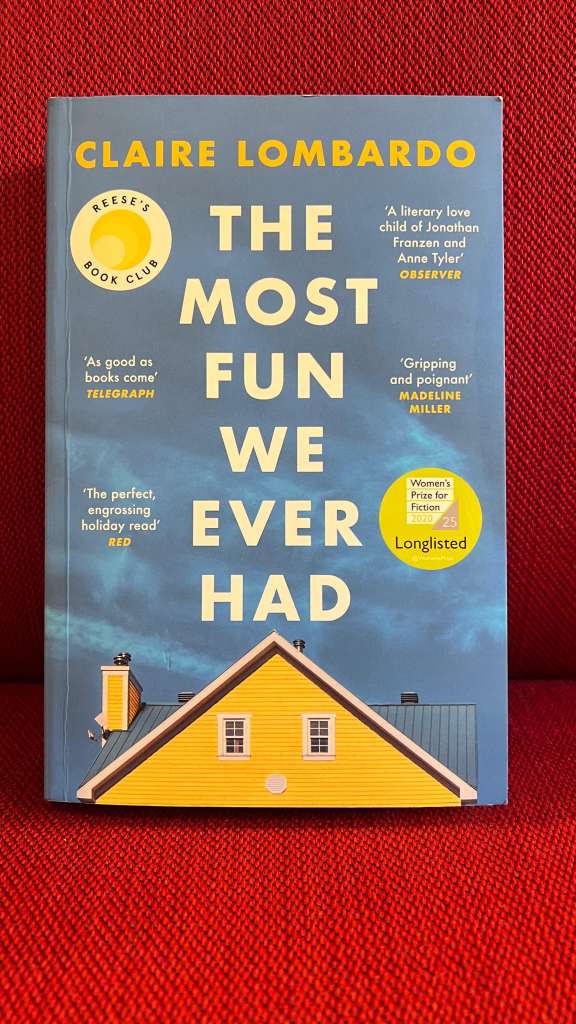 The Most Fun We Ever Had by Claire Lombardo