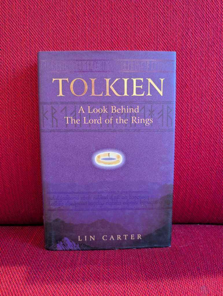 Tolkien : A Look Behind "The Lord of the Rings" by Lin Carter (Hardcover)