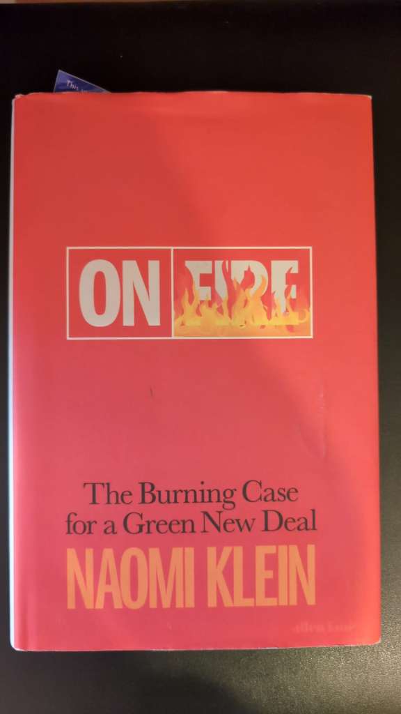 On Fire : The Burning Case for a Green New Deal by Naomi Klein (Hardcover)
