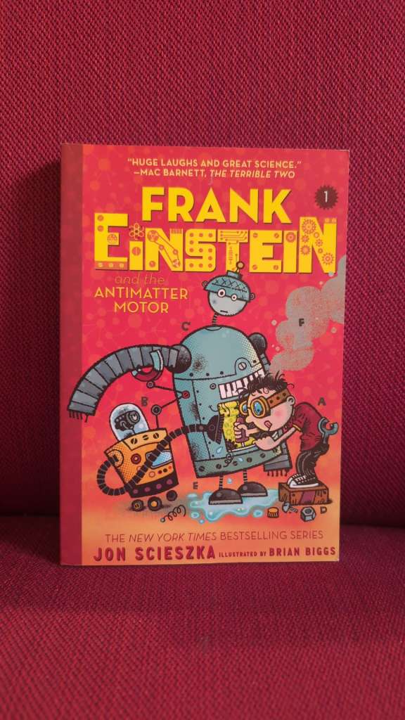 Frank Einstein and the Antimatter Motor by Jon Scieszka