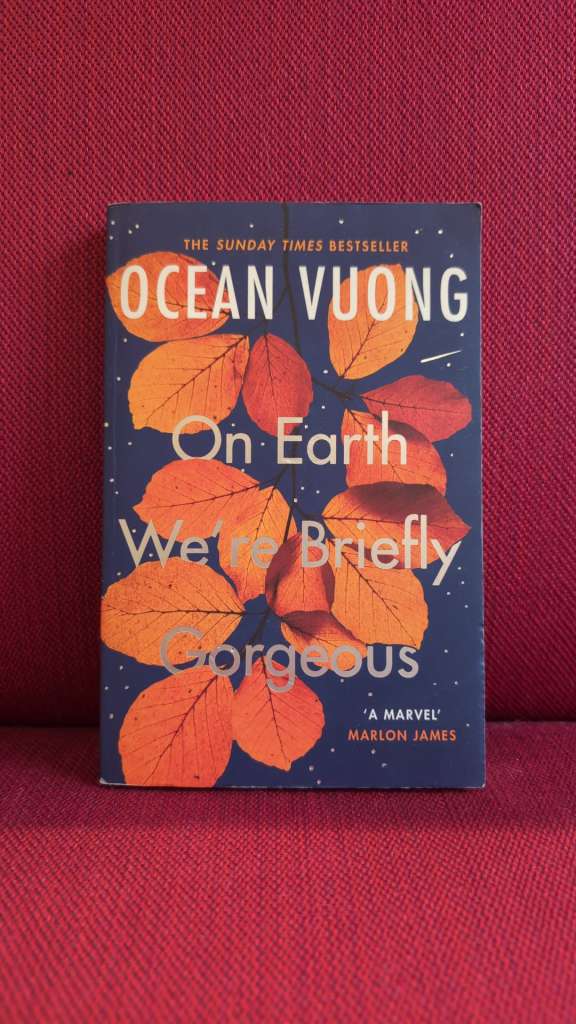 On Earth We're Briefly Gorgeous by Ocean Vuong