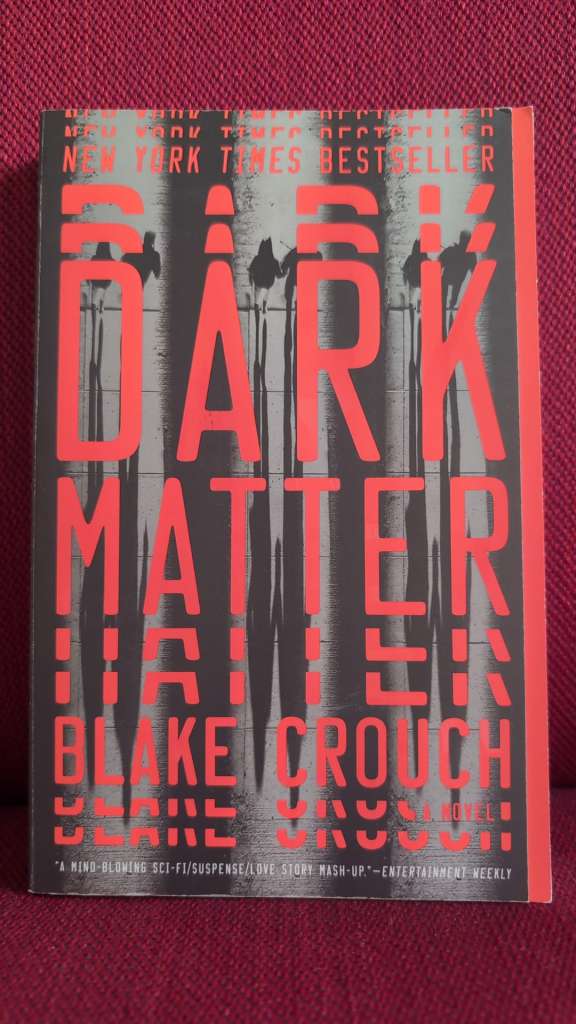 Dark Matter - A Novel Blake Crouch