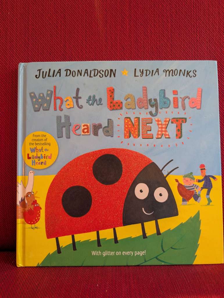 What the Ladybird Heard Next by Julia Donaldson
