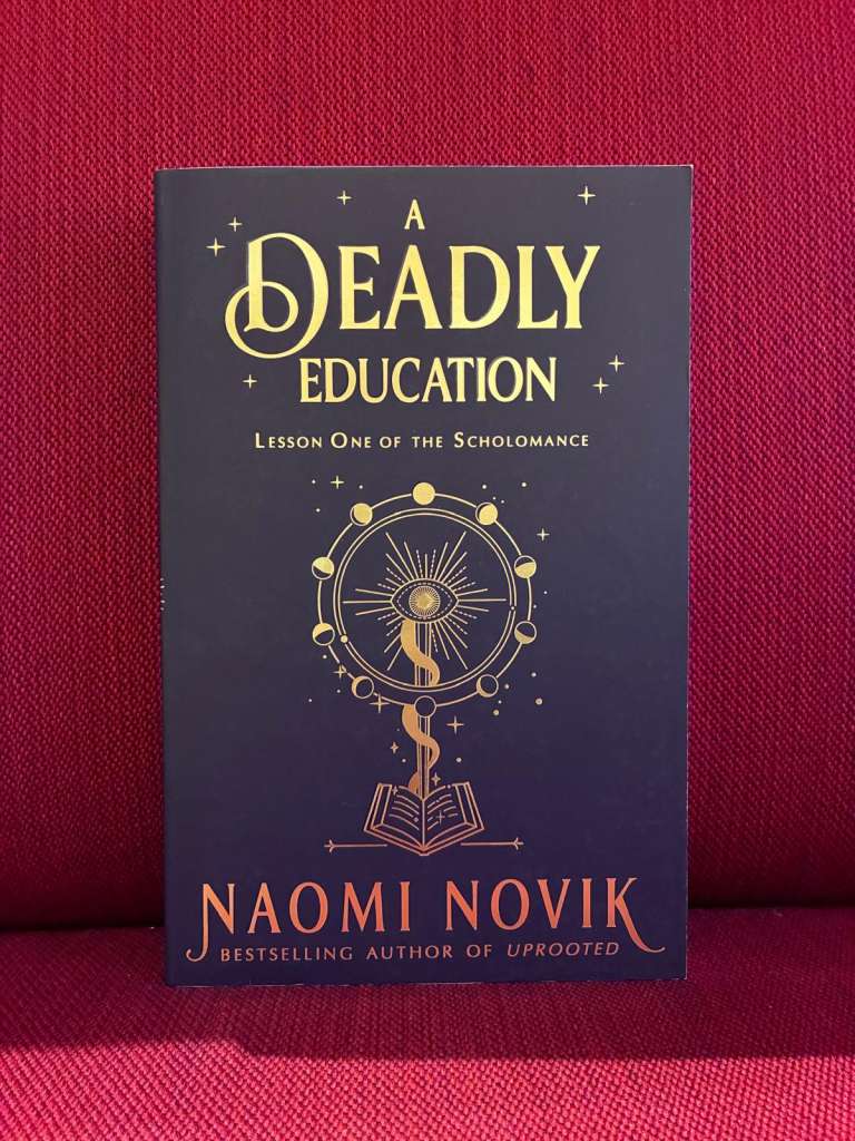 A Deadly Education by Naomi Novik