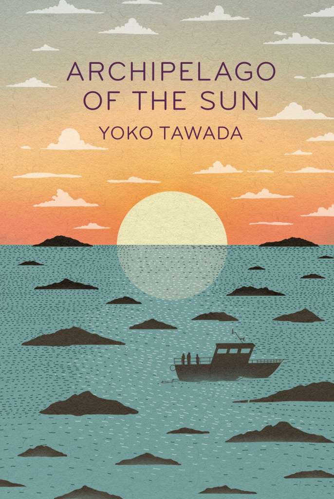 Archipelago of the Sun by Yoko Tawada