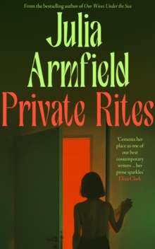 Private Rites by Julia Armfield