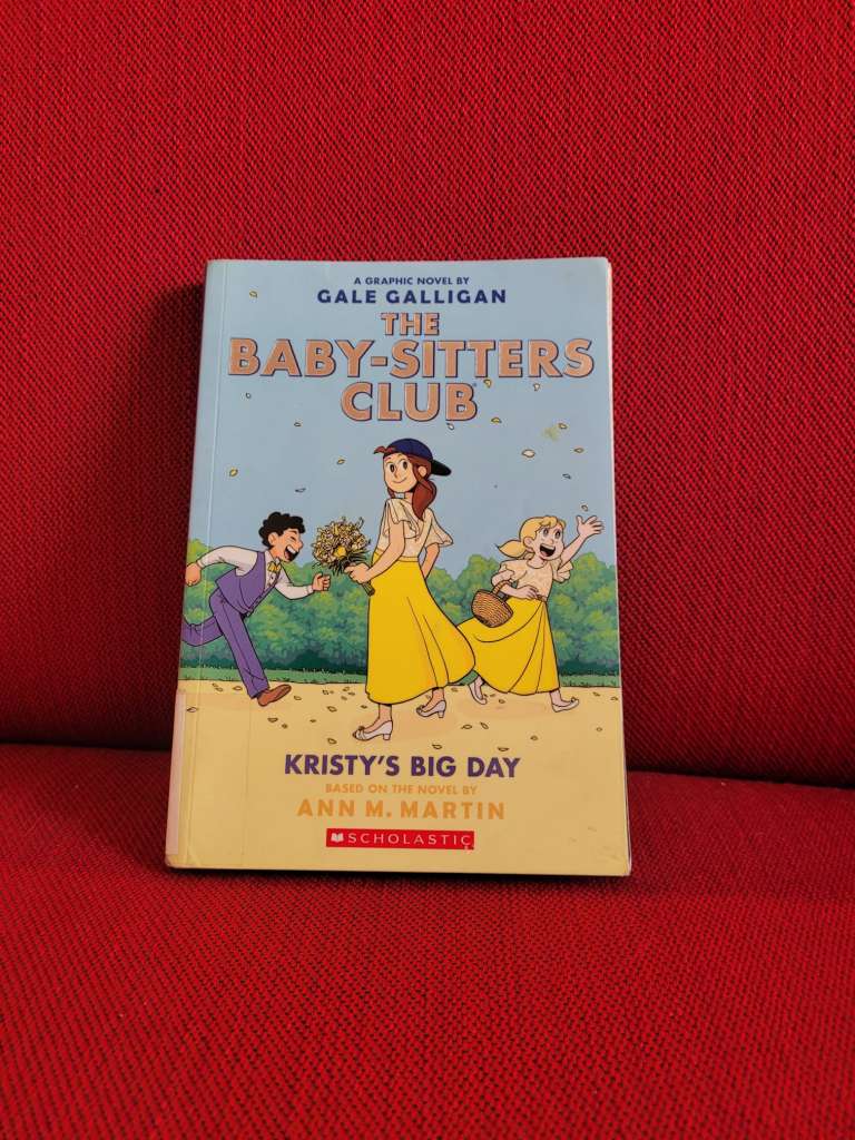 The Baby-Sitters Club Kristy's Big Day by Gale Galligan