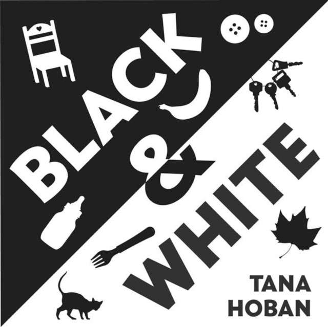 Black & White : A High Contrast Book For Newborns by Tana Hoban
