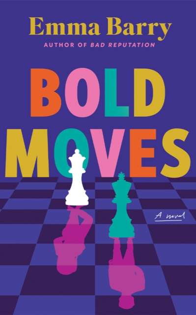 Bold Moves by Emma Barry