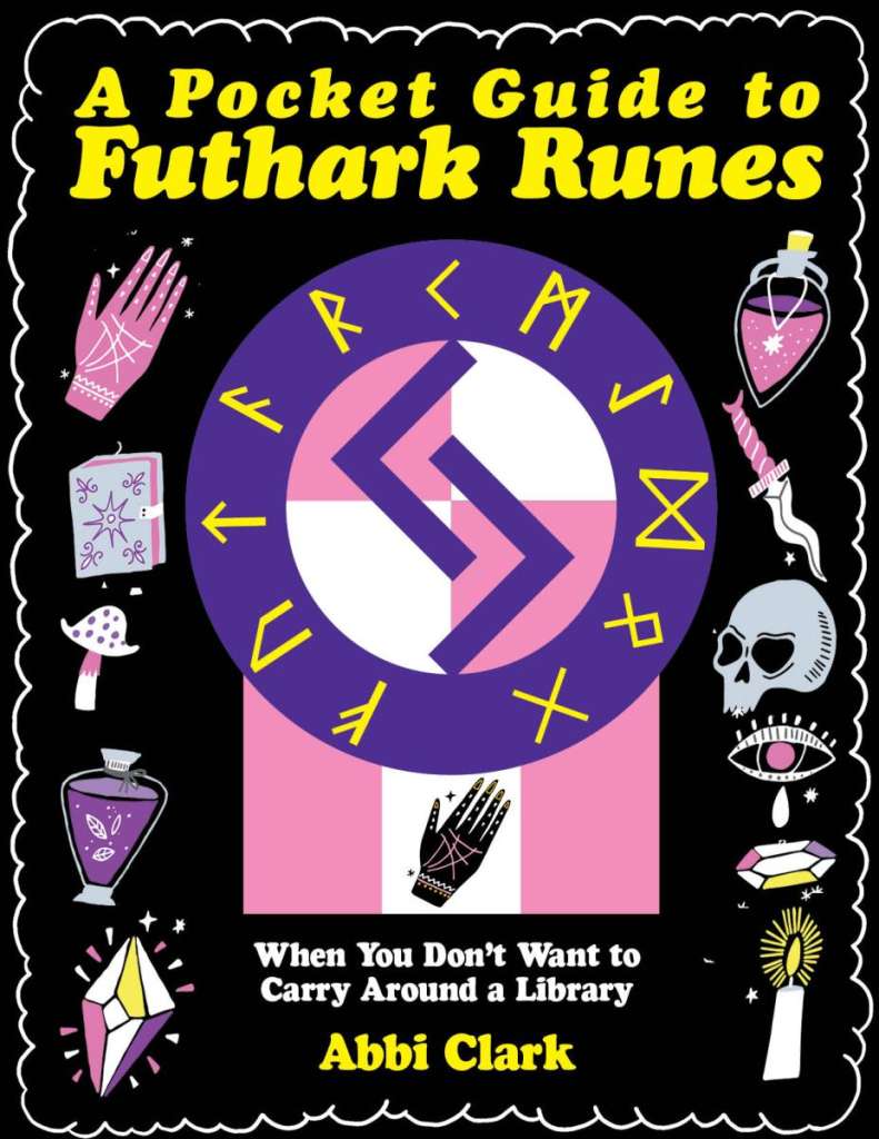 A Pocket Guide to Futhark Runes: Divination Decoded by Microcosm Pub