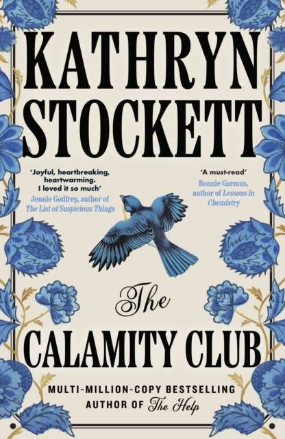 The Calamity Club by Kathryn Stockett